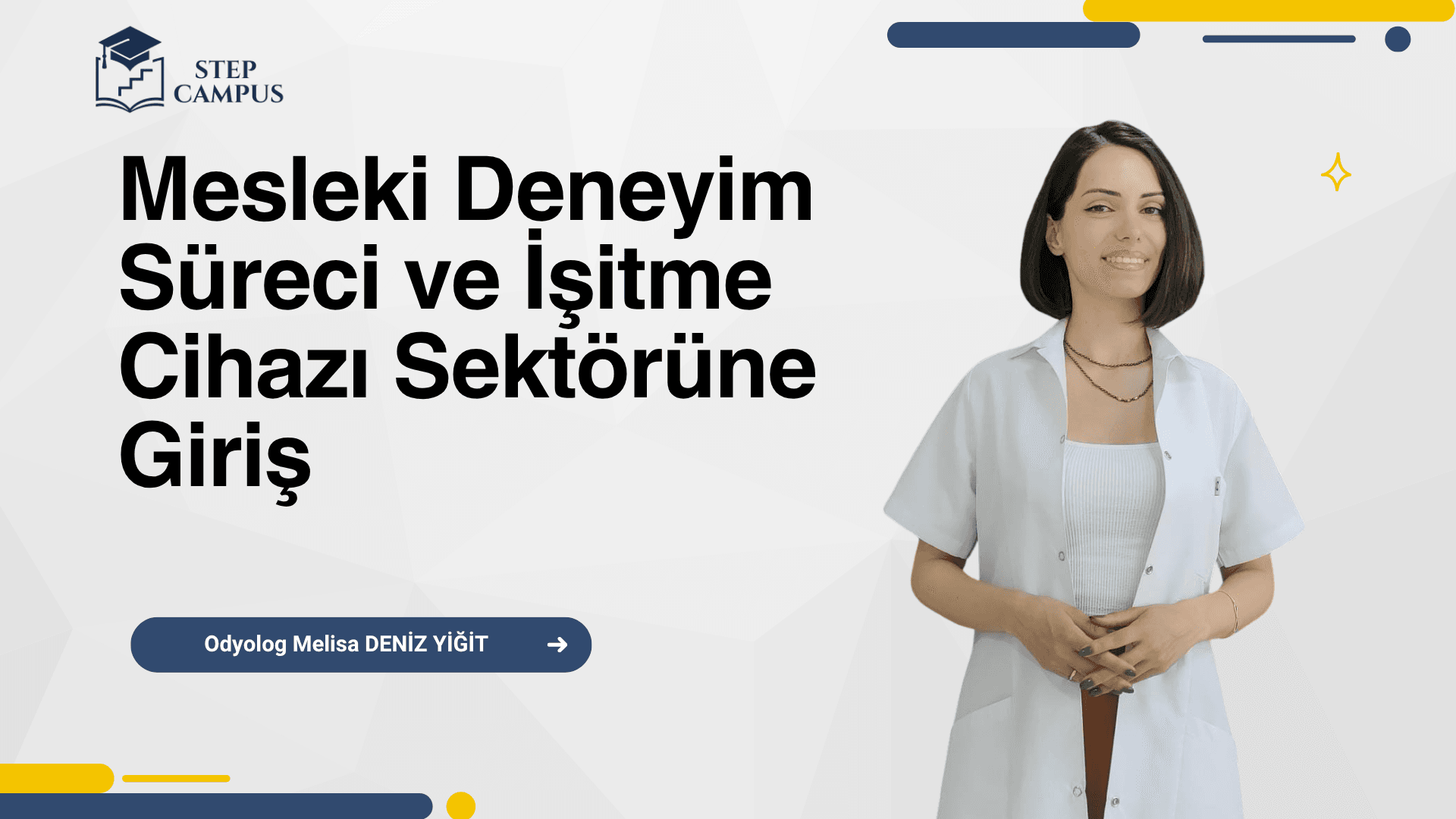 Mesleki Deneyim Süreci ve İşitme Cihazı Sektörüne Giriş